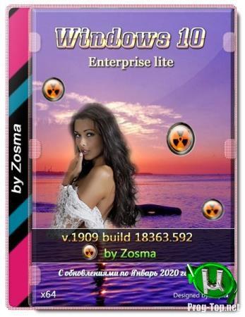 Windows 10 Корпоративная x64 lite 1909 build 18363.592 by Zosma