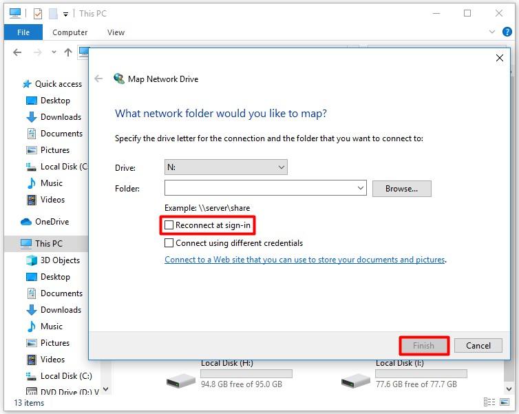 Uncheck Reconnect at sign-in and click on Finish button